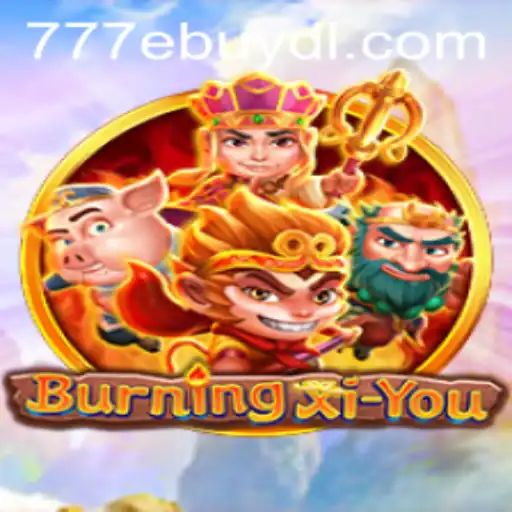 BurningXiYou: Unveiling the Mystical Adventure