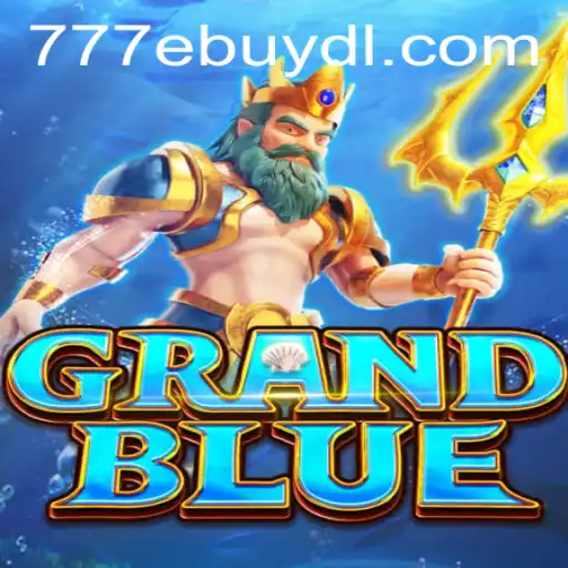 Exploring the World of GRANDBLUE: A Captivating Adventure with 777 Ebuy